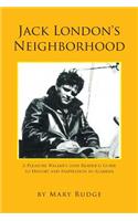 Jack London's Neighborhood