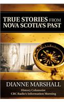 True Stories from Nova Scotia's Past
