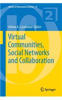 Virtual Communities, Social Networks and Collaboration