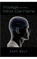 Voyage of the Mind Carriers