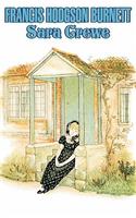 Sara Crewe by Frances Hodgson Burnett, Juvenile Fiction, Classics, Family