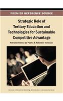 Strategic Role of Tertiary Education and Technologies for Sustainable Competitive Advantage