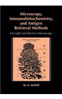 Microscopy, Immunohistochemistry, and Antigen Retrieval Methods