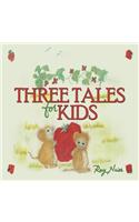 Three Tales for Kids