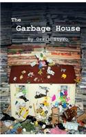 The Garbage House