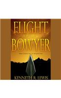 Flight of the Bowyer