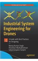 Industrial System Engineering for Drones