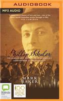 Phillip Schuler: The Remarkable Life of One of Australia's Greatest War Correspondents