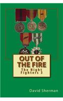 Out of the Fire