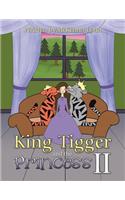 King Tigger and the Princess II: (English)