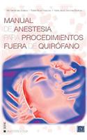 Manual de anestesia para procedimientos fuera de quirofano: (Spanish)