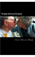 Agony and Ecstasy of Caregiving