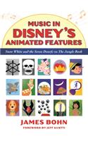 Music in Disney's Animated Features: Snow White and the Seven Dwarfs to the Jungle Book