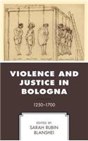 Violence and Justice in Bologna
