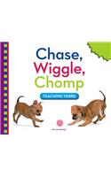 Chase, Wiggle, Chomp