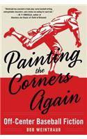 Painting the Corners Again: Off-Center Baseball Fiction