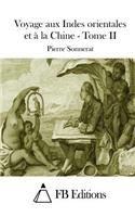 Voyage aux Indes orientales et à la Chine - Tome II