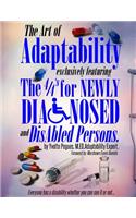 Art of Adaptability: exclusively featuring the 4/4's (c) for Newly Disabled and Diagnosed persons(English)
