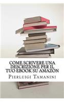 Come scrivere una descrizione per il tuo ebook su Amazon