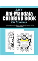 Easy Ani-Mandala Coloring Book for Grandma