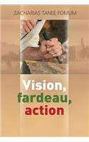 Vision, Fardeau, Action: (1 Diriger le Peuple de Dieu)