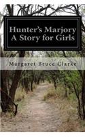 Hunter's Marjory A Story for Girls