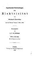 Experimental-untersuchungen über Elektricität: (German)