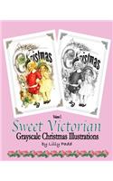 Sweet Victorian: Grayscale Christmas Illustrations
