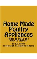 Home Made Poultry Appliances