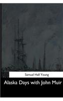 Alaska Days with John Muir