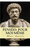 Pensées pour moi-même