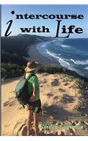 Intercourse with Life