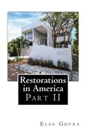 Restorations in America: Part II