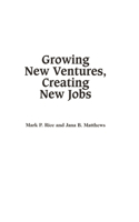 Growing New Ventures, Creating New Jobs