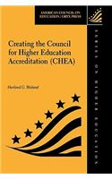 Creating The Council for Higher Education Accreditation (CHEA)