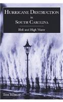 Hurricane Destruction in South Carolina: