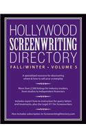 Hollywood Screenwriting Directory Fall/Winter Volume 5