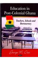 Education in Post-Colonial Ghana