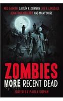 Zombies: More Recent Dead