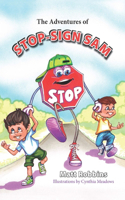 Adventures of Stop-Sign Sam