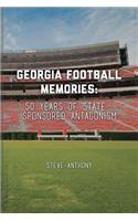 Georgia Football Memories - 50 Years of State-Sponsored Antagonism