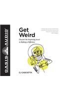 Get Weird (Library Edition)