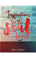 Inspirations for the Soul: Tryce