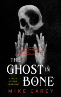 The Ghost in Bone