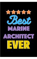 Best Marine Architect Evers Notebook - Marine Architect Funny Gift