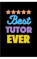 Best Tutor Evers Notebook - Tutor Funny Gift