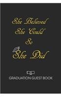 She Believed She Could So She Did Graduation Guest Book