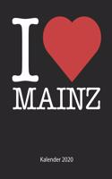 I love Mainz Kalender 2020: I love Mainz Kalender 2020 Tageskalender 2020 Wochenkalender 2020 Terminplaner 2020 53 Seiten 8.5 x 11 Zoll ca. DIN A4