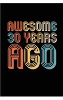 Awesome 30 Years Ago