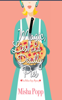 Magic, Lies, and Deadly Pies